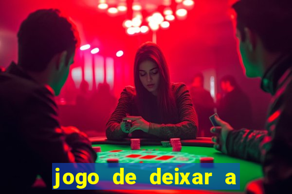 jogo de deixar a mulher nua